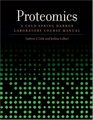 Proteomics A Cold Spring Harbor Laboratory Course Manual
