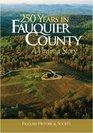 250 Years in Fauquier County: A Virginia Story