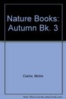 Nature Books Autumn Bk 3