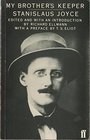 My Brother's Keeper James Joyce's Early Years