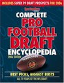Complete Pro Football Draft Encyclopedia 2006 Best Picks Biggest Busts All 70 Years of the NFL Draft