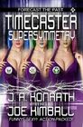 Timecaster Supersymmetry