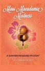 Maui Macadamia Madness (Summer Meadows, Bk 4)