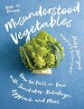 Misunderstood Vegetables How to Fall in Love with Sunchokes Rutabaga Eggplant and More