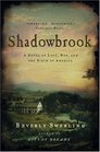 Shadowbrook  A Novel of Love War and the Birth of America