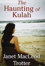 The Haunting Of Kulah