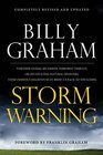 Storm Warning Whether global recession terrorist threats or devastating natural disasters these ominous shadows must bring us back to the Gospel