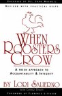 When Roosters Crow: A Fresh Approach to Christian Accountability (Adult Resources)