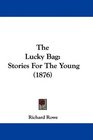 The Lucky Bag Stories For The Young