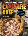 Campfire Chef Mouthwatering Campfire Recipes