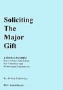 Soliciting the Major Gift