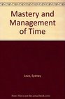 Mastery and Management of Time