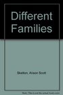 Different Families