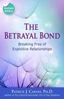 Betrayal Bond, Revised Edition: Breaking Free of Exploitive Relationships