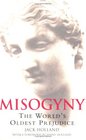 Misogyny The World's Oldest Prejudice