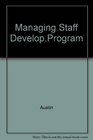 Managing Staff Development Programs in Human Service Agencies