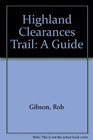 Highland Clearances Trail A Guide