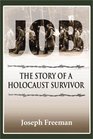 Job The Story of a Holocaust Survivor