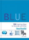 House Beautiful Blue: 350 Inspiring Ways to Decorate with Blue (House Beautiful Series)