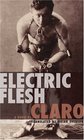 Electric Flesh A Novel