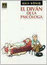 El divan de la psicologa / The Divan of Psychologist