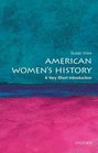 American Women's History A Very Short Introduction