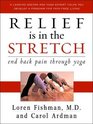 Relief is in the Stretch End Back Pain Through Yoga