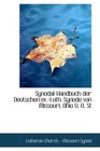 SynodalHandbuch der Deutschen evLuth Synode von Missouri Ohio U A St