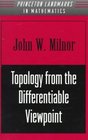 Topology from the Differentiable Viewpoint