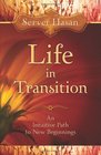 Life in Transition: An Intuitive Path to New Beginnings