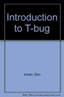Introduction to TBUG The TRS80 machine language monitor