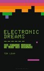 Electronic Dreams How 1980s Britain Learned to Love the Computer