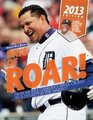 Days of Roar The Tigers' Unforgettable 2012 Season and Miguel Cabrera's Triple Crown