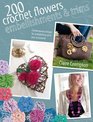 200 Crochet Flowers Embellishments and Trims