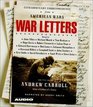 War Letters  Extraordinary Correspondence from American Wars