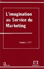 L'imagination au service du marketing