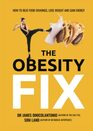 The Obesity Fix How to Beat Food Cravings Lose Weight and Gain Energy