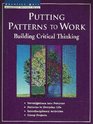 Putting Patterns to Work Building Critical Thinking