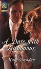 A Date with Dishonour