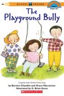 The Playground Bully (School Friends, Bk 7) (Hello Reader L3)