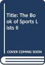 The Book of Sports Lists II
