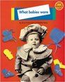 Longman Book Project NonFiction Babies Topic What Babies Wore Pack of 6