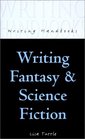 Writing Fantasy and Science Fiction