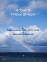 A Domestic Violence Workbook