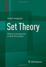 Set Theory With an Introduction to Real Point Sets