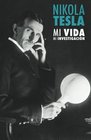 Nikola Tesla Mi Vida Mi Investigacion