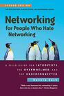 Networking for People Who Hate Networking Second Edition A Field Guide for Introverts the Overwhelmed and the Underconnected
