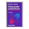 Wirtschaftsworterbuch/Band II DeutschEnglisch