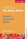 Maths  The Basic Skills Worksheet Pack E1/E2 Measures Shape and Space