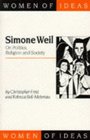 Simone Weil On Politics Religion And Society